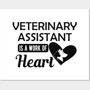 Veterinary Assistant is a work of heart Posters and Art